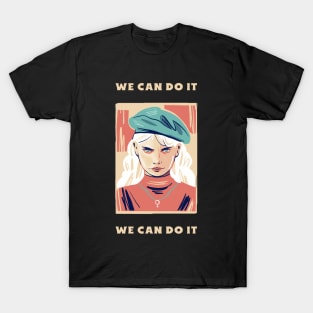 We Can Do It Female Empowerment T-Shirt